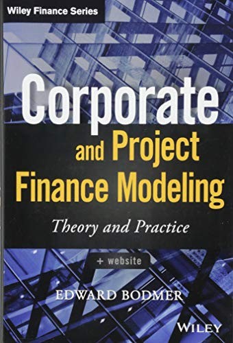 Corporate and Project Finance Modeling