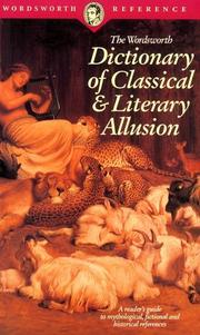 The Wordsworth Dictionary of Classical & Literary Allusion