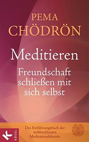Meditieren - Freundschaft schliessen mit sich selbst