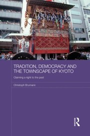 Tradition, democracy and the townscape of Kyoto