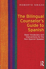 The Bilingual Counselor's Guide to Spanish