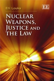Nuclear weapons, justice and the law