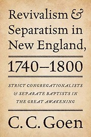 Revivalism and separatism in New England, 1740-1800