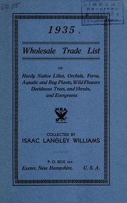 1935 wholesale trade list of hardy native lilies, orchids, ferns, aquatic and bog plants, wild flowers, deciduous trees and shrubs, and evergreens