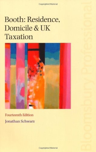 Booth : Residence, Domicile and UK Taxation