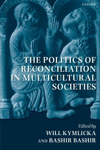 The Politics of Reconciliation in Multicultural Societies