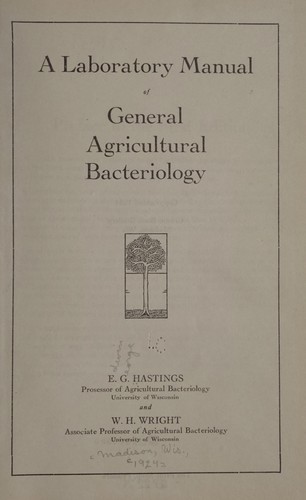 A laboratory manual of general agricultural bacteriology