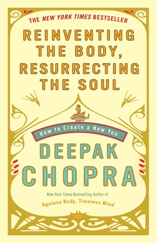 Reinventing the body, resurrecting the soul