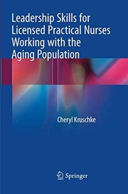 Leadership Skills for Licensed Practical Nurses Working with the Aging Population