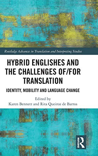 Hybrid Englishes and the Challenges of and for Translation