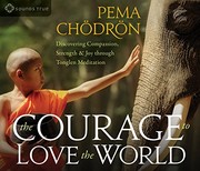 The Courage to Love the World