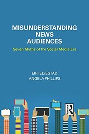 Misunderstanding News Audiences