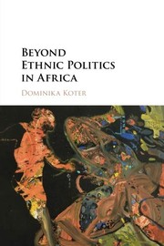 Beyond Ethnic Politics in Africa
