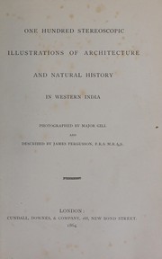 One hundred stereoscopic illustrations of architecture and natural history in western India