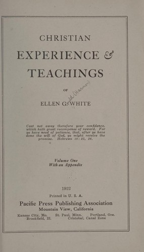 Christian experience & teachings of Ellen G. White ...