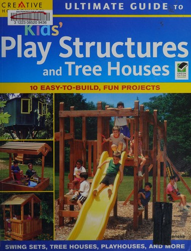 Ultimate guide to kids' play structures and tree houses