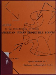 Guide to the identification of certain American Indian projectile points