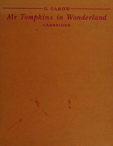 Mr. Tompkins in Wonderland