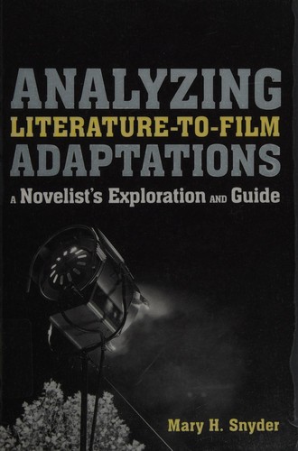 Analyzing literature to film adaptations