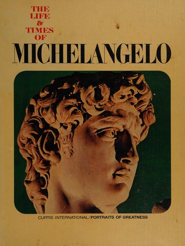 The life & times of Michelangelo