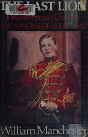 The last lion, Winston Spencer Churchill