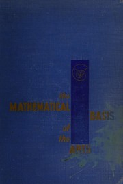The mathematical basis of the arts