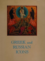 Greek and Russian icons and other liturgical objects in the Collection of Mr. Charles Bolles Rogers
