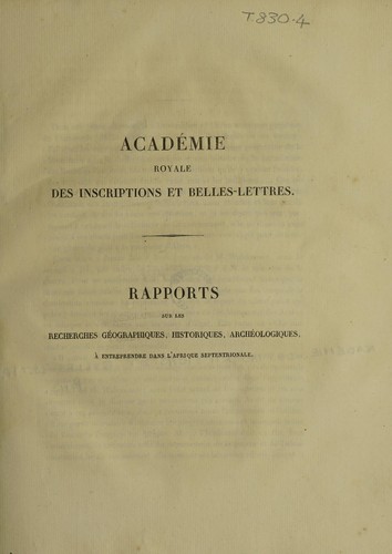 Rapports sur les recherches géographiques, historiques, archéologiques, à entreprendre dans l'Afrique septentrionale