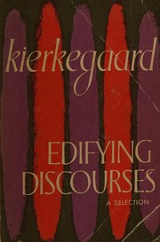 Edifying discourses, a selection