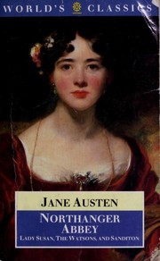 Novels (Lady Susan / Northanger Abbey / Sandition / Watsons)