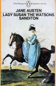Novels (Lady Susan / Sanditon / Watsons)