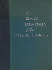 A pictorial history of the Great Lakes