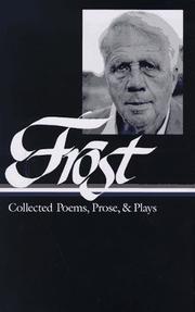 Collected poems, prose & plays