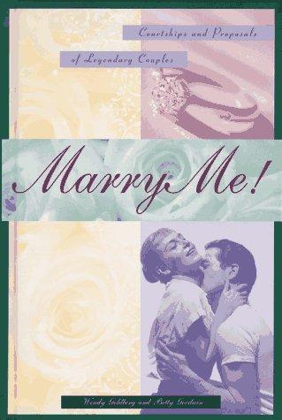 Marry me!