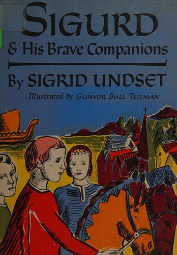 Sigurd and his brave companions