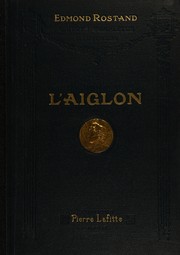 L'Aiglon, drame en six actes, en verse