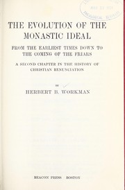 The evolution of the monastic ideal, from the earliest times down to the coming of the friars
