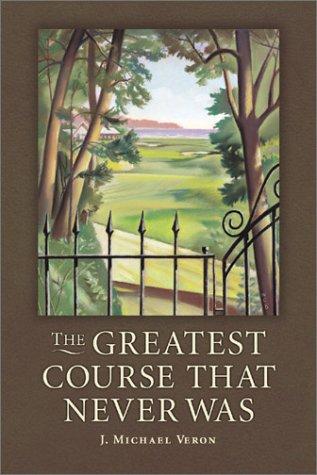 The greatest course that never was