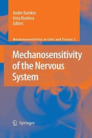 Mechanosensitivity of the Nervous System