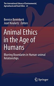 Animal Ethics in the Age of Humans