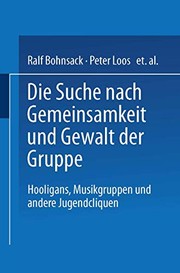Die Suche nach Gemeinsamkeit und die Gewalt der Gruppe