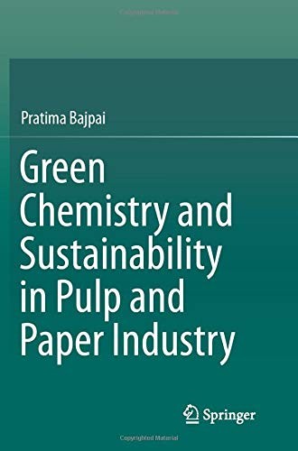 Green Chemistry and Sustainability in Pulp and Paper Industry