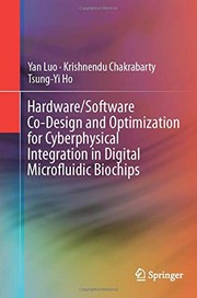 Hardware/Software Co-Design and Optimization for Cyberphysical Integration in Digital Microfluidic Biochips