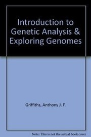 Introduction to Genetic Analysis & Exploring Genomes