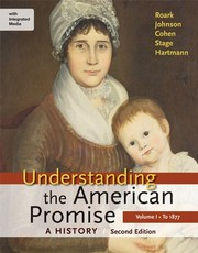 Understanding the American Promise : A History, Volume I : To 1877