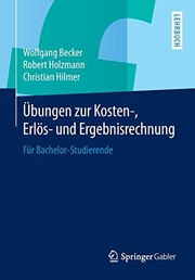 Übungen zur Kosten-, Erlös- und Ergebnisrechnung