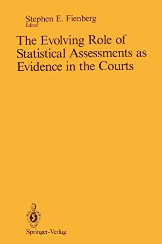 The Evolving role of statistical assessments as evidence in the courts
