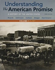 Understanding the American Promise, Volume 1 : A History