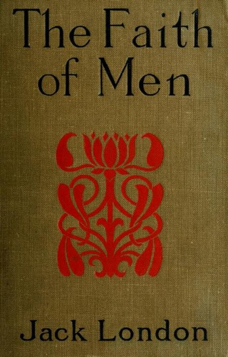 The Faith of Men and Other Stories