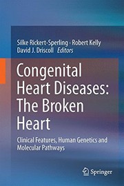 Congenital Heart Diseases : The Broken Heart